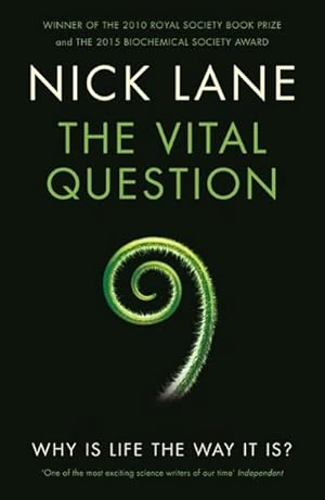 Image du vendeur pour The Vital Question: Why is Life the Way it is? : Why is Life the Way it is? mis en vente par AHA-BUCH