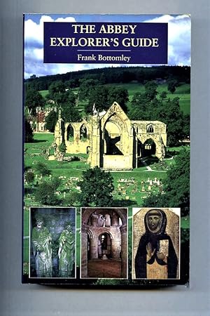 Bild des Verkufers fr The Abbey Explorer's Guide: A Guide to Abbeys and Other Religious Houses zum Verkauf von Tyger Press PBFA
