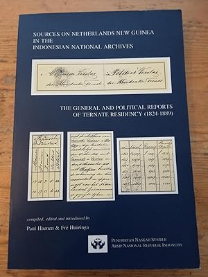 Seller image for Sources on Netherlands New Guinea in the Indonesian National Archive: The General and Political Reports of Ternate Residency (1824-1889) for sale by Antiquariaat Hovingh