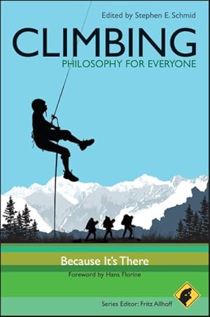 Immagine del venditore per Climbing - Philosophy for Everyone : Because It's There venduto da GreatBookPrices