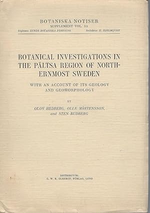 Botanical Investigations in the Paltsa Region of Northenmost Sweden, with an account of its geolo...