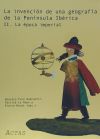 Bild des Verkufers fr Invencin de una geografa de la Pennsula Ibrica, La. II. La poca imperial zum Verkauf von Agapea Libros