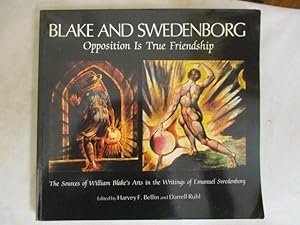 Seller image for BLAKE AND SWEDENBORG : OPPOSITION IS TRUE FRIENDSHIP for sale by GREENSLEEVES BOOKS