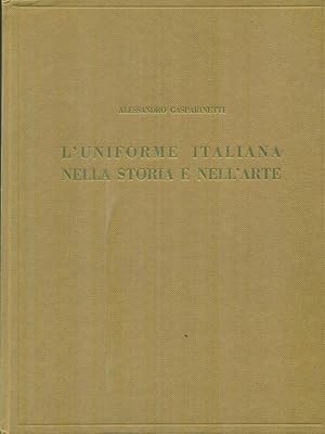 Imagen del vendedor de L'uniforme italiana nella storia e nell'arte a la venta por Miliardi di Parole