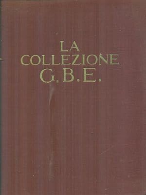 Seller image for La collezione G.B.E. for sale by Miliardi di Parole