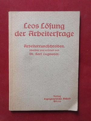 Seller image for Leos Lsung der Arbeiterfrage. Arbeiterrundschreiben, bersetzt und errtert (.). for sale by Antiquariat Klabund Wien