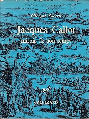 Jacques Callot. Mirroir de son temps