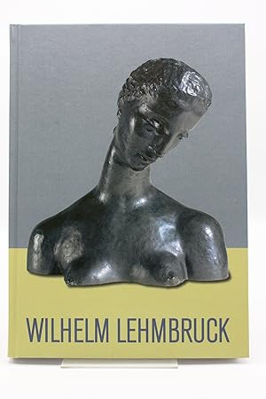 Wilhelm Lehmbruck 1881 - 1919. Retrospektive. Begleitbuch Band 1