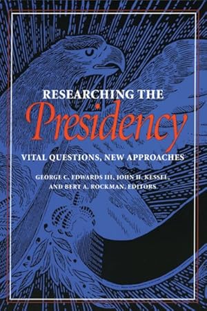 Seller image for Researching the Presidency : Vital Questions, New Approaches for sale by GreatBookPrices