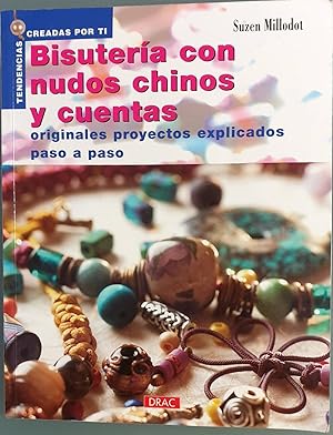 Seller image for Bisutera con nudos chinos y cuentas for sale by Los libros del Abuelo