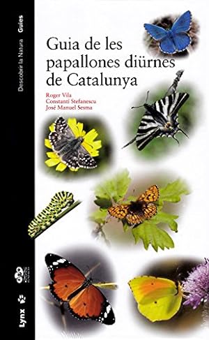 Bild des Verkufers fr Guia de les papallones dirnes de Catalunya zum Verkauf von PEMBERLEY NATURAL HISTORY BOOKS BA, ABA