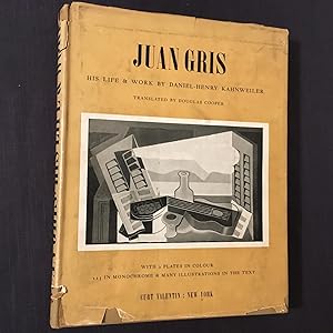 Juan Gris: His Life and Work