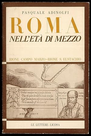 Bild des Verkufers fr Roma nell'et di mezzo - Rione Campo Marzo - Rione S. Eustachio zum Verkauf von Sergio Trippini