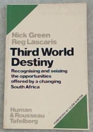 Bild des Verkufers fr Third world destiny: Recognising and seizing the opportunities offered by a changing South Africa zum Verkauf von Chapter 1