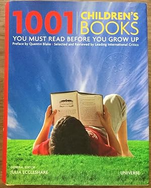 Image du vendeur pour 1001 Children's Books You Must Read Before You Grow Up mis en vente par Molly's Brook Books