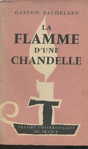 Bild des Verkufers fr La flamme d'une chandelle zum Verkauf von Le-Livre