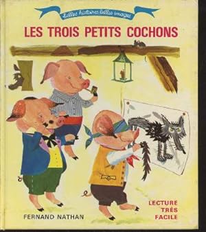 Bild des Verkufers fr Les trois petits cochons - Lecture trs facile (Collection :" Belles histoires, belles images") zum Verkauf von Le-Livre