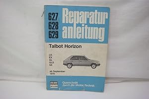 Reperaturanleitung 627 / 628 / 629 - Talbot Horizon. Talbot Horizon LS ; EX ; GL ; GLS ; SX : ab ...