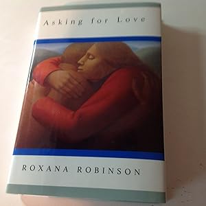 Seller image for Asking For Love - Signed and inscribed for sale by TLM Books