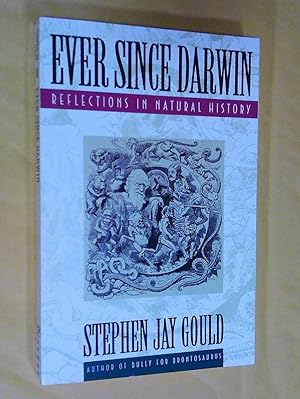 Seller image for Ever Since Darwin: Reflections in Natural History for sale by Livresse