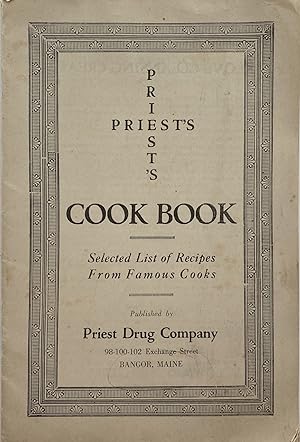 Priest's Cook Book, Selected List of Recipes From Famous Cooks