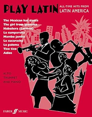 Imagen del vendedor de Play Latin Trumpet: All-Time Hits from Latin America (Faber Edition: Play Latin) [Soft Cover ] a la venta por booksXpress