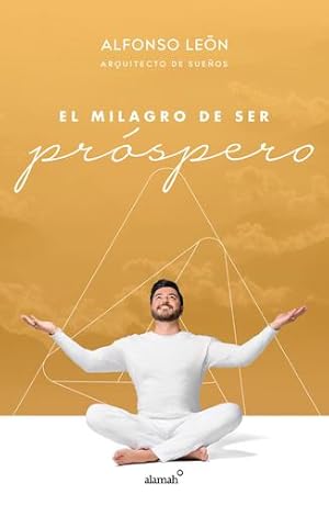 Bild des Verkufers fr EL milagro de ser pr³spero / The Miracle of Prosperity (Spanish Edition) by Leon, Alfonso [Paperback ] zum Verkauf von booksXpress