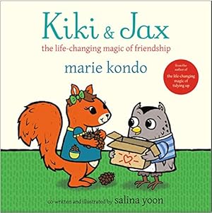 Seller image for Kiki & Jax: The Life-Changing Magic of Friendship by Kondo, Marie, Yoon, Salina [Hardcover ] for sale by booksXpress