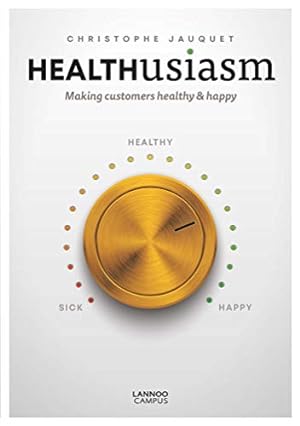 Immagine del venditore per Healthusiasm: Making Customers Healthy & Happy by Jauquet, Christophe [Paperback ] venduto da booksXpress
