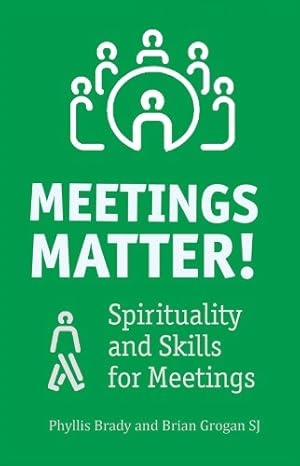 Seller image for Meetings Matter: Spirituality and Skills for Meetings [Soft Cover ] for sale by booksXpress