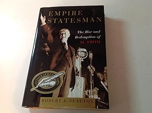 Empire Statesman - Signed The Rise and Redemption of Al Smith