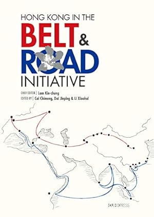 Seller image for Hong Kong in the Belt and Road Initiative [Hardcover ] for sale by booksXpress