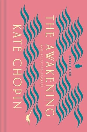 Imagen del vendedor de The Awakening and Selected Stories (Penguin Vitae) by Chopin, Kate [Hardcover ] a la venta por booksXpress