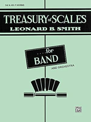 Image du vendeur pour Treasury of Scales for Band and Orchestra: 3rd & 4th F Horns by Smith, Leonard B. [Paperback ] mis en vente par booksXpress