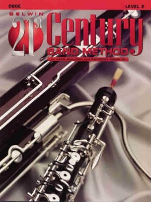 Seller image for Belwin 21st Century Band Method, Level 2: Oboe by Bullock, Jack, Maiello, Anthony [Paperback ] for sale by booksXpress