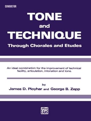 Imagen del vendedor de Tone and Technique: Through Chorales and Etudes (Baritone (T.C.)) by Ployhar, James D., Zepp, George B. [Paperback ] a la venta por booksXpress
