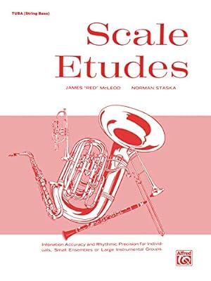 Seller image for Scale Etudes: Tuba (String Bass) by McLeod, James \Red\, Staska, Norman [Paperback ] for sale by booksXpress