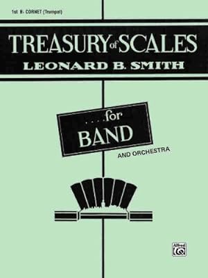Image du vendeur pour Treasury of Scales for Band and Orchestra: 1st B-flat Cornet by Smith, Leonard B. [Paperback ] mis en vente par booksXpress