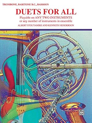 Image du vendeur pour Duets for All: Trombone, Baritone B.C., Bassoon (For All Series) by Stoutamire, Albert, Henderson, Kenneth [Paperback ] mis en vente par booksXpress