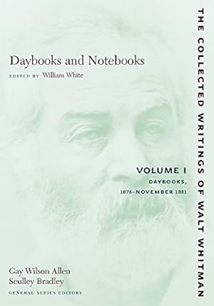 Seller image for Daybooks and Notebooks, Vol. 1: Daybooks, 1876-November 1881 (Collected Writings of Walt Whitman) by Whitman, Walt [Paperback ] for sale by booksXpress