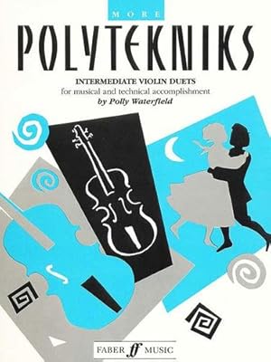 Imagen del vendedor de More Polytekniks: Easy Violin Duets (Faber Edition) Paperback a la venta por booksXpress