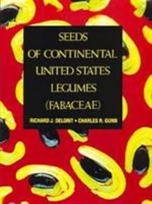 Immagine del venditore per Seeds of Continental United States Legumes (Fabaceae) by Delorit, Richard J., Gunn, Charles R. [Hardcover ] venduto da booksXpress