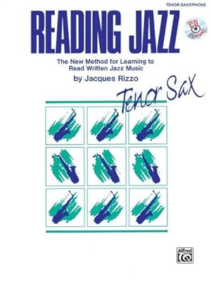 Imagen del vendedor de Reading Jazz: The New Method for Learning to Read Written Jazz Music (Tenor Saxophone), Book & CD [Soft Cover ] a la venta por booksXpress