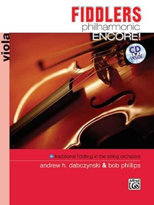 Bild des Verkufers fr Fiddlers Philharmonic Encore!: Viola, Book & CD (Philharmonic Series) [Paperback ] zum Verkauf von booksXpress