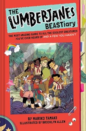 Image du vendeur pour Lumberjanes Beastiary : The Most Amazing Guide to All the Coolest Creatures You've Ever Heard of and a Few You Haven't mis en vente par GreatBookPrices