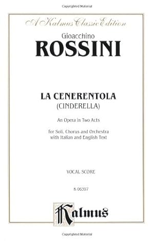 Immagine del venditore per La Cenerentola: Italian, English Language Edition, Vocal Score (Kalmus Edition) (Italian Edition) [Paperback ] venduto da booksXpress