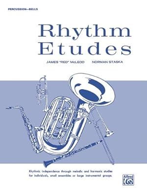 Seller image for Rhythm Etudes: Percussion (Bells) by McLeod, James \Red\, Staska, Norman [Paperback ] for sale by booksXpress