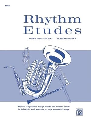 Seller image for Rhythm Etudes: Tuba by McLeod, James \Red\, Staska, Norman [Paperback ] for sale by booksXpress