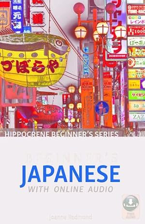 Immagine del venditore per Beginner's Japanese with Online Audio by Redmond, Joanne [Paperback ] venduto da booksXpress