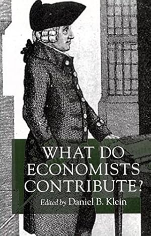 Bild des Verkufers fr What Do Economists Contribute? (Cato Institute Book) by Klein, Daniel B. [Hardcover ] zum Verkauf von booksXpress